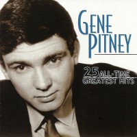 Purchase Gene Pitney - 25 All-Time Greatest Hits