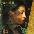 Buy June Tabor - At The Wood's Heart Mp3 Download