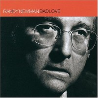 Purchase Randy Newman - Bad Love