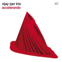 Purchase Vijay Iyer Trio - Accelerando