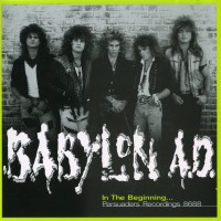 Purchase Babylon A.D. - In The Beginning... Persuaders Recordings 86-88