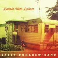 Purchase Casey Donahew Band - Double-Wide Dream
