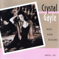 Purchase Crystal Gayle - Three Good Reasons