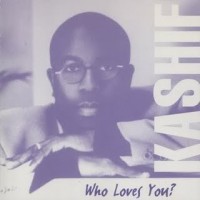 Purchase Kashif - Who Loves You?