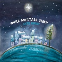 Purchase Kate Rusby - While Mortals Sleep