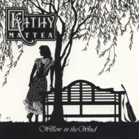 Purchase Kathy Mattea - Willow In The Wind