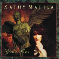 Purchase Kathy Mattea - Good News
