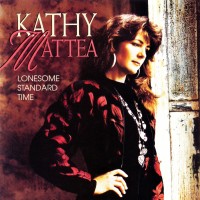 Purchase Kathy Mattea - Lonesome Standard Time