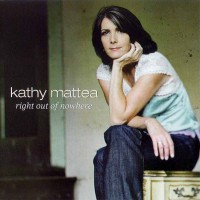 Purchase Kathy Mattea - Right Out Of Nowhere