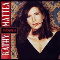 Purchase Kathy Mattea - Roses