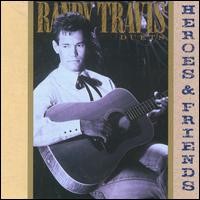 Purchase Randy Travis - Heroes & Friends