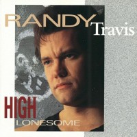 Purchase Randy Travis - High Lonesome