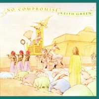 Purchase Keith Green - No Compromise (Vinyl)