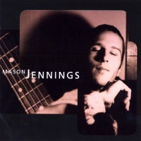 Purchase Mason Jennings - Mason Jennings
