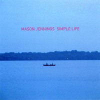Purchase Mason Jennings - Simple Life