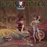 Purchase Elvis Hitler - Hellbilly
