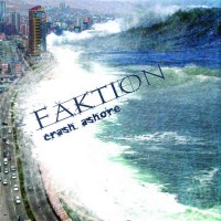 Purchase Faktion - Crash Ashore (EP)