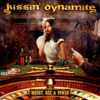 Purchase Kissin' Dynamite - Money, Sex & Power