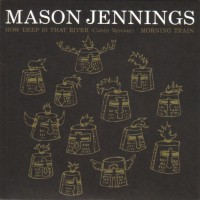Purchase Mason Jennings - How Deep Is That River (EP)
