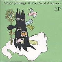 Purchase Mason Jennings - If You Need A Reason (EP)