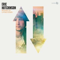 Purchase Eric Hutchinson - Moving Up Living Down
