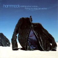 Purchase Hammock - Raising Your Voice...Trying To Stop An Echo