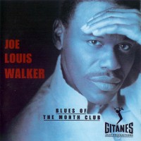Purchase Joe Louis Walker - Blues Of The Month Club
