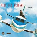 Buy Club Des Belugas - Forward Mp3 Download