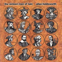 Purchase Allan Holdsworth - The Sixteen Men Of Tain