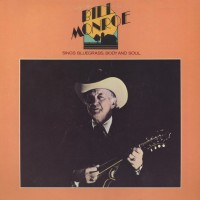 Purchase Bill Monroe - Sings With Body & Soul