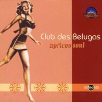 Purchase Club Des Belugas - Apricoo Soul