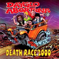 Purchase Dayglo Abortions - Death Race 2000 (Reissue)