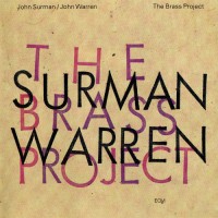 Purchase John Surman & John Warren - The Brass Project