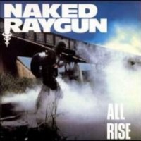 Purchase Naked Raygun - All Rise