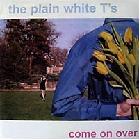 Purchase Plain White T's - Come On Over
