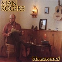 Purchase Stan Rogers - Turnaround