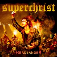 Purchase Superchrist - Headbanger