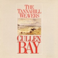 Purchase The Tannahill Weavers - Cullen Bay