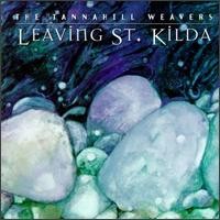 Purchase The Tannahill Weavers - Leaving St. Kilda