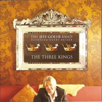 Purchase The Jeff Golub Band - The Three Kings