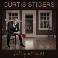 Purchase Curtis Stigers - Let's Go Out Tonight