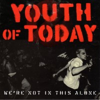Purchase Youth of Today - We're Not in This Alone