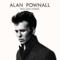 Purchase Alan Pownall - True Love Stories
