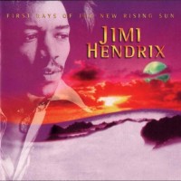 Purchase Jimi Hendrix - First Rays Of The New Rising Sun