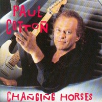 Purchase Paul Cotton - Changing Horses