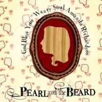 Purchase Pearl And The Beard - God Bless Your Weary Soul, Amanda Richardson