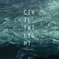 Purchase Civil Twilight - Holy Weather