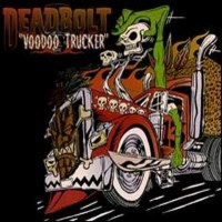 Purchase Deadbolt - Voodoo Trucker