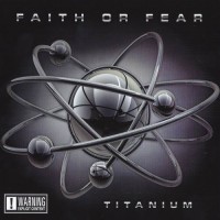 Purchase Faith Or Fear - Titanium