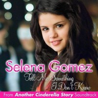 Purchase Selena Gomez & The Scene - Tell Me Something I Don't Kno w (CDS)